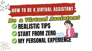 START BEING VIRTUAL ASSISTANT FROM ZERO EXPERIENCE