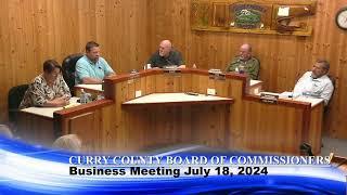 Curry County Board of Commissioners Business Meeting July 18, 2024