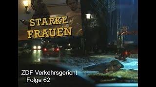 Verkehrsgericht (62) Starke Frauen - ZDF 1999 schon ein wenig Sex and Crime lastig...