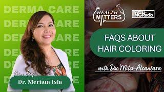 FAQS About Hair Coloring | Health Matters | November 25, 2024