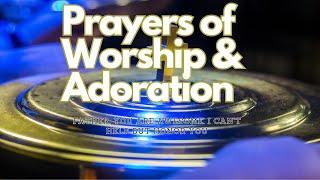 Prayers of Worship and Adoration