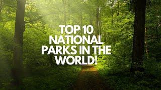 Top 10 National Parks In The World! || TopVideos