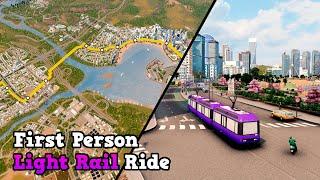 First-Person Light Rail Ride in my Cities: Skylines Dream City