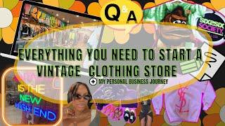 HOW TO START A VINTAGE CLOTHING STORE |MY PERSONAL VINTAGE JOURNEY How I got started in the industry