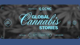 GCNC World View Presents: Global Cannabis Stories