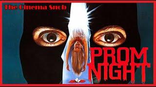 Prom Night - The Cinema Snob