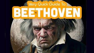 Very Quick Guide To...Beethoven