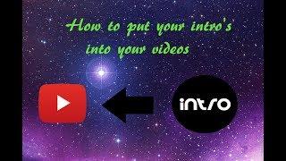 How to put intros into your videos| 2017!