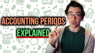 Accounting Periods Explained | Let's Clear This Up!