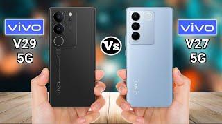 Vivo V29 5g vs Vivo V27 5g - Full Comparison  #BECKtechnical