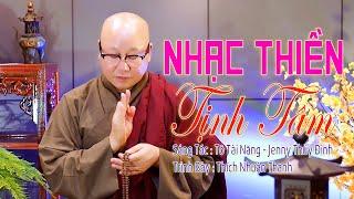 NHẠC THIỀN TỊNH TÂM || THÍCH NHUẬN THANH || đừng quên nhé sớt chia những điều phước may