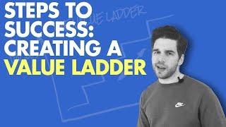 Steps to Success: Creating a Value Ladder for Your Small Business