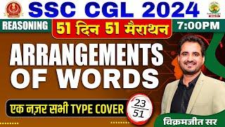 Day 23 | Arrangement of Words | SSC CGL, MTS 2024 | 51 Din 51 Marathon | Vikramjeet Sir #ssc