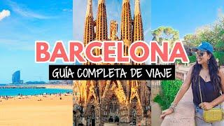 Barcelona: guía completa de viaje 2024