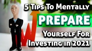 5 Tips To Mentally Prepare Yourself For Investing | Stock Investing For Beginners In 2021