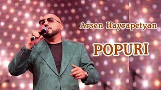 Arsen Hayrapetyan - Popuri 2024