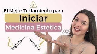 El Mejor tratamiento para Empezar en la Medicina Estética