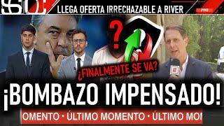 ¡BOMBAZO DE ULTIMO MOMENTO EN RIVER! ¡OFERTA IRRECHAZABLE POR ESTE CRACK DE RIVER PLATE! ¿SE VA? 