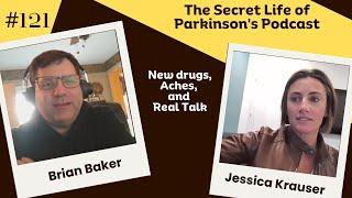 #121: Parkinson’s Life Unfiltered: New Drugs, Aches, and Real Talk