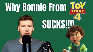 Why Bonnie From Toy Story 4 is the WORST!