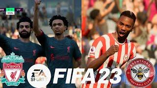 BRENTFORD VS LIVERPOOL, PREMIER LEAGUE - FIFA23 PC