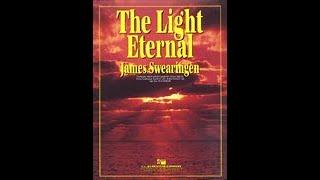 The Light Eternal - James Swearingen (with Score)