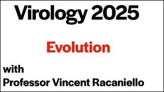 Virology Lectures 2025 #21: Evolution