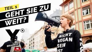 Radikal vegan: "Wir akzeptieren keine Vegetarier!" | Teil 1 | Y-Kollektiv