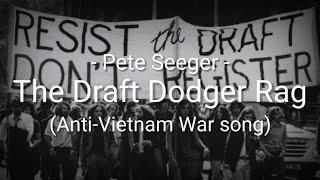 The Draft Dodger Rag (Anti-Vietnam War song) - Pete Seeger - Lyrics - Sub Indo