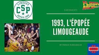 FLASH BACK ep°3 : 1993, L'EPOPEE LIMOUGEAUDE 