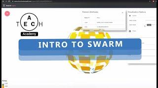 Intro to Swarm | AEC Tech Academy