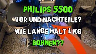 Philips 5500 Lattego Latte Go Vor und Nachteile, positives und negatives wie lang hält 1 kg Bohnen??