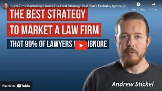 Law Firm Marketing: Here's The Best Strategy That You'll Probably Ignore (2020)