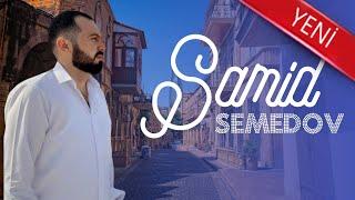 Samid Semedov - Canim Anam 2024 (Official Video)