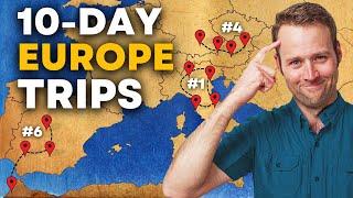 7 Unforgettable Europe Trip Ideas for 2025 (10-Day Itineraries)