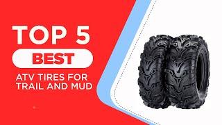 5 Best ATV Tires For Trail And Mud of 2025 [ Reviews ]