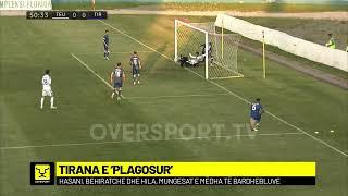 Tirana e 'plagosur' | Oversport