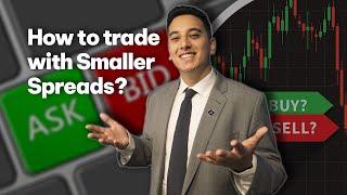 Forex Trading Insights: How to trade with Smaller Spreads?