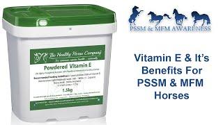 Vitamin E & It's Benefits For PSSM Horses