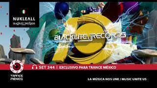 V/A Blacklite Records 10 Years | Mixed by Nukleall / Set #344 exclusivo para Trance México