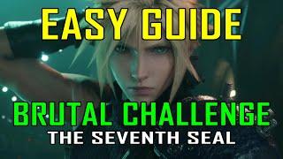 Final Fantasy 7 Rebirth - EASY WAY to defeat BRUTAL CHALLENGE: THE SEVENTH SEAL