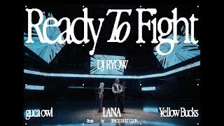 DJ RYOW - Ready To Fight feat. guca owl, LANA & ¥ellow Bucks (Official Music Video)