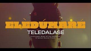 Eledumare (Anikulapo Rise Of The Spectre Original Sound Track) Teledalase