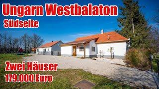 UNGARN WESTBALATON SÜDSEITE ZWEI HÄUSER   179.000 EURO