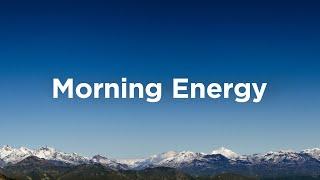 Morning Energy ️ Uplifting Vibes for Your First Coffee | Relaxing House