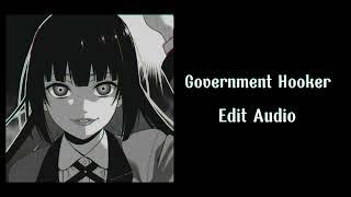 Government Hooker || Edit Audio ||