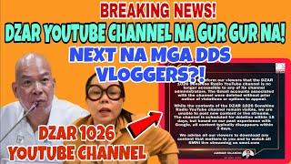 BREAKING NEWS! GINURGUR NA NAMAN DZAR 1026 YOUTUBE CHANNEL! NEXT MGA DDS VLOGGERS NA?!