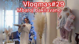 Bëj sherbetin e bakllavasë(part2)/ Pse nuk blej dhurata/ Vlogmas#29/ @vlogmeelin