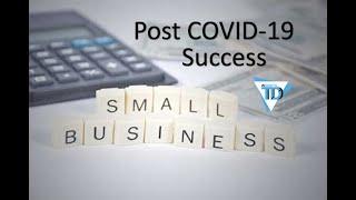 Small Business Success in the Post COVID-19 New Normal