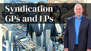 GP and LP: Exploring Syndication's Key Players